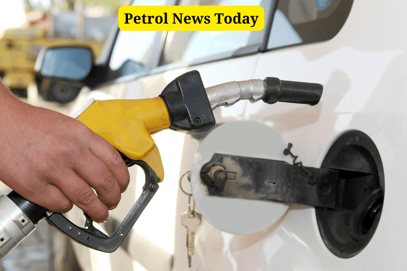 Petrol News Today